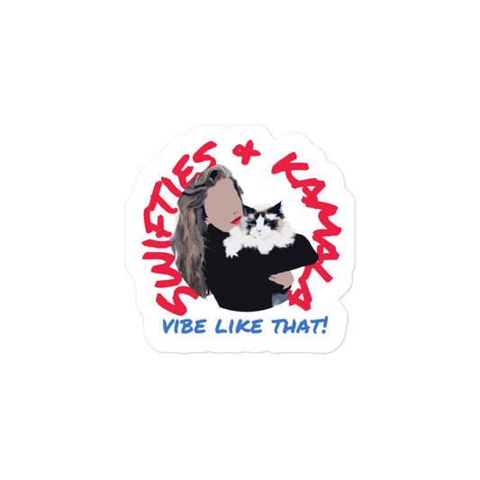 Swifties & Kamala VIBE LIKE THAT Sticker