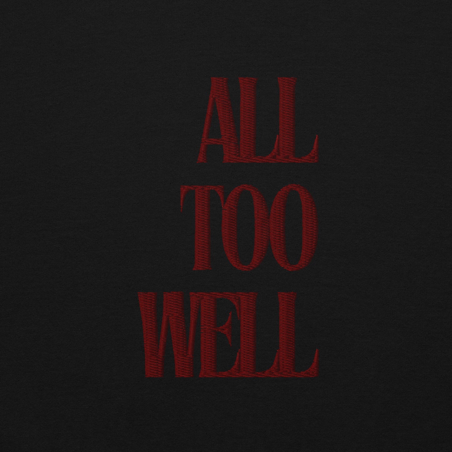 All Too Well Embroidered Lyric Unisex Sweatshirt