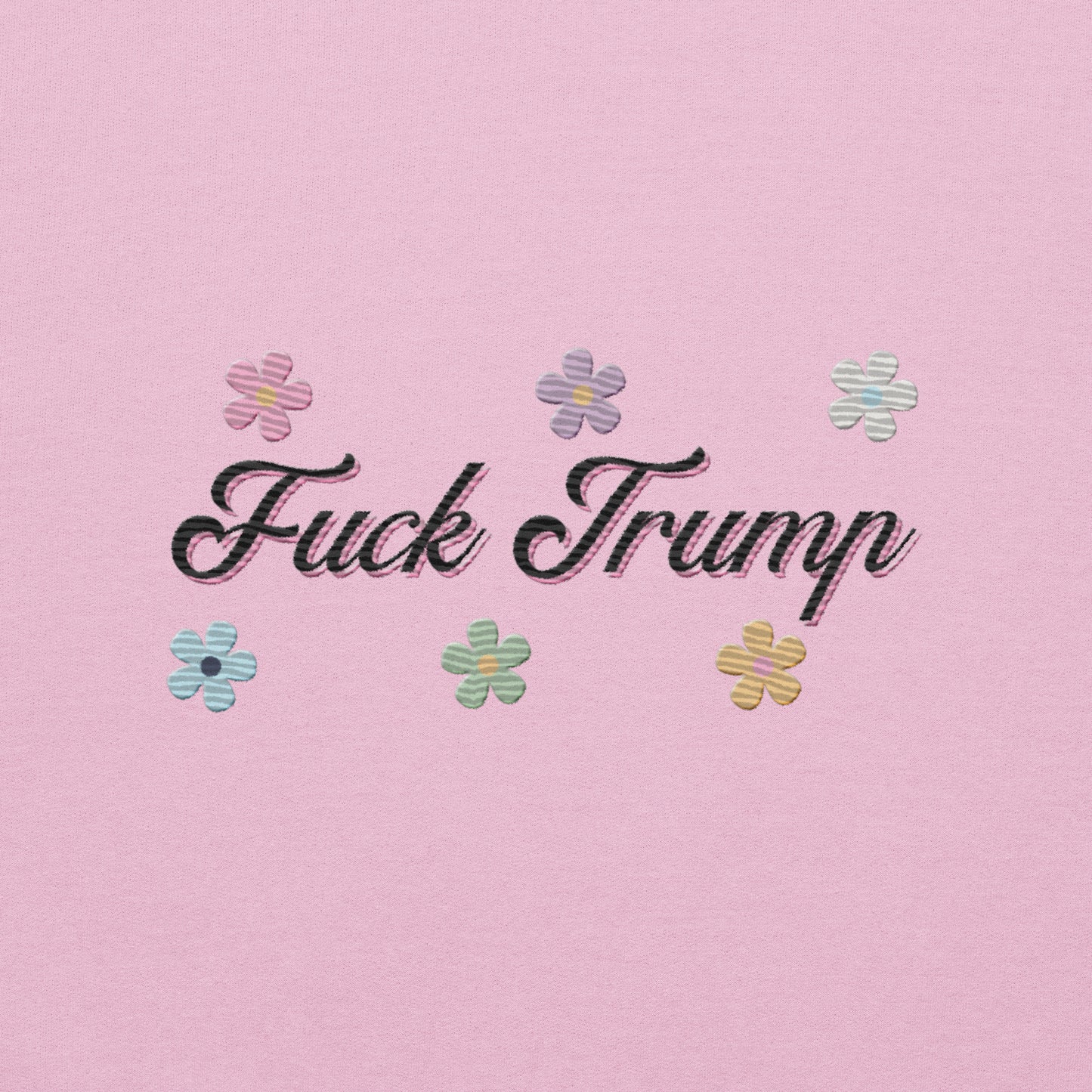 Embroidered "Fuck Trump" Flower Hippie Sweatshirt