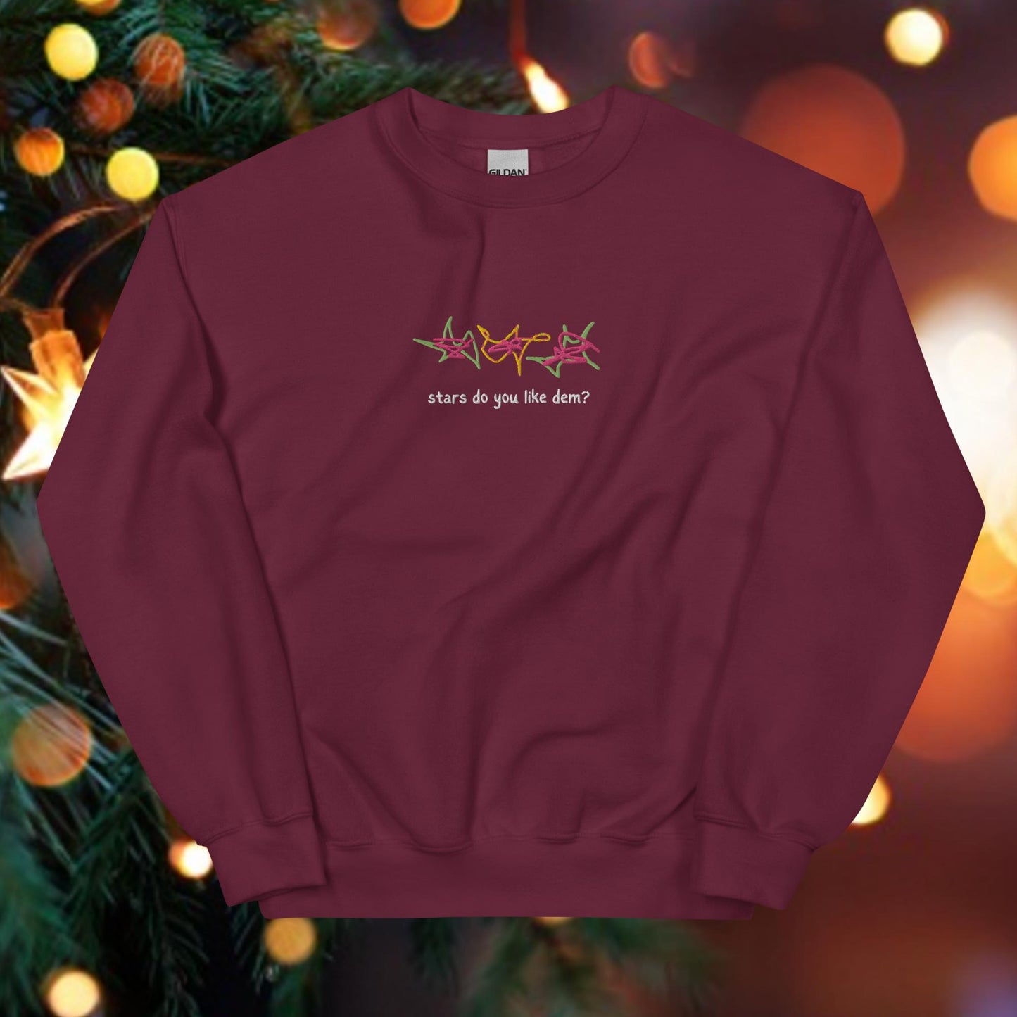 Stars Do You Like Dem? Embroidered Unisex Sweatshirt