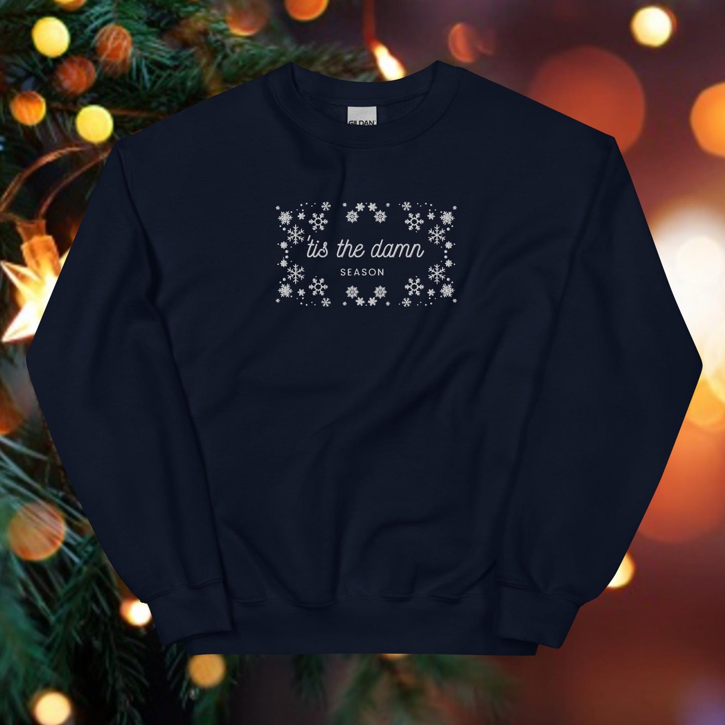 Tis the Damn Season Embroidered Snowflake Unisex Sweatshirt