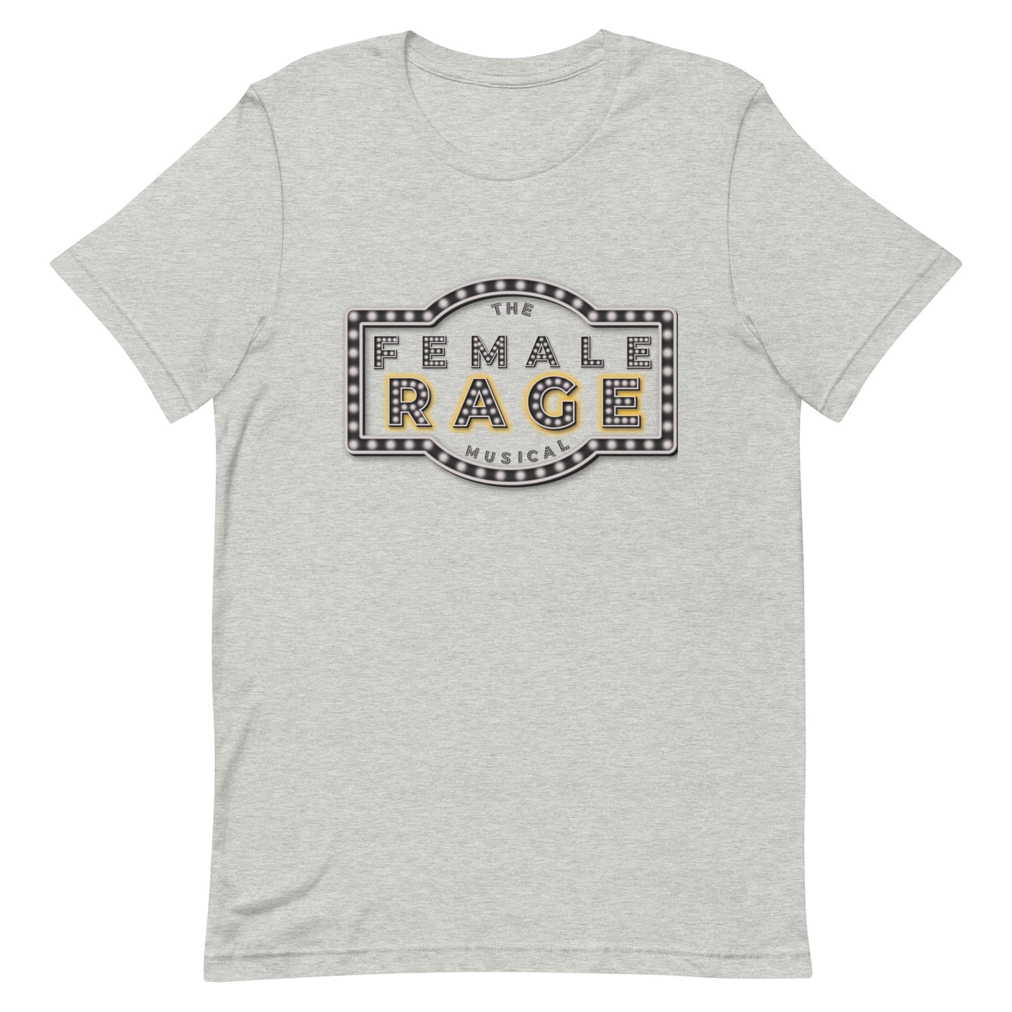 Female Rage The Musical Unisex t-shirt