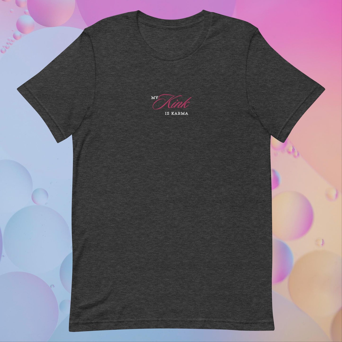 My Kink is Karma Unisex t-shirt